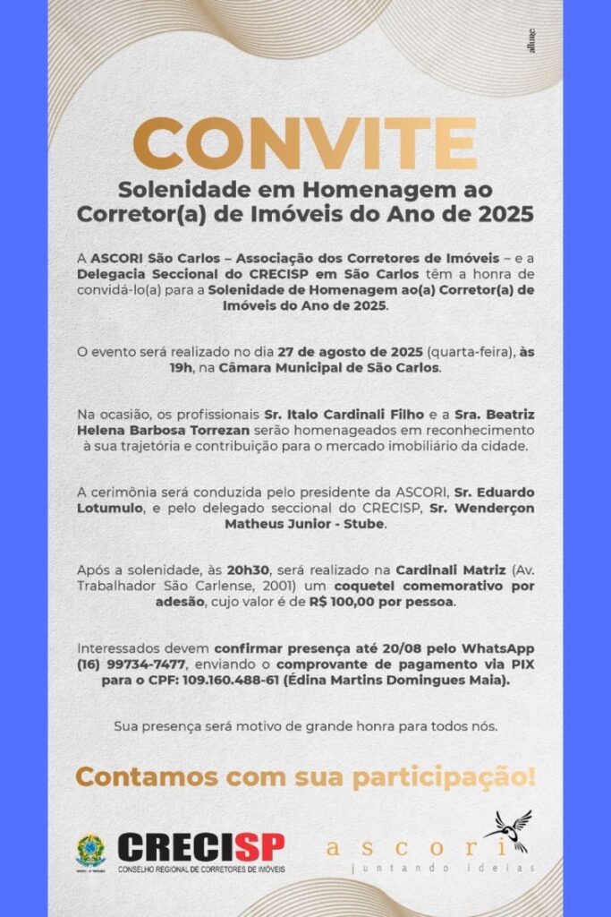 Italo Cardinali Filho, mais conhecido como “Italinho”, será homenageado como “Corretor de Imóveis do Ano”, em “reconhecimento aos relevantes serviços prestados à comunidade são-carlense”. CEO da Imobiliária Cardinali, associada da ABMI em São Carlos (SP), Italinho é uma das personalidades mais influentes do setor imobiliário no interior do Estado de São Paulo. A homenagem acontece no plenário da Câmara Municipal de São Carlos, que na próxima quarta-feira (27/8/25), às 19 horas, realiza uma sessão solene em comemoração ao Dia dos Corretores de Imóveis, instituído pela Lei Municipal 17.658/2015